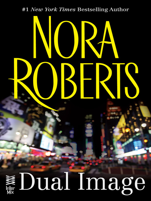 Title details for Dual Image by Nora Roberts - Wait list